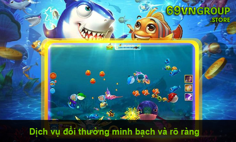 Đổi thưởng trong game minh bạch, rõ ràng