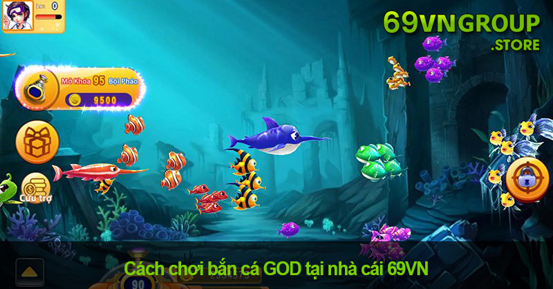 Cách chơi bắn cá GOD tại nhà cái 69VN cực đơn giản