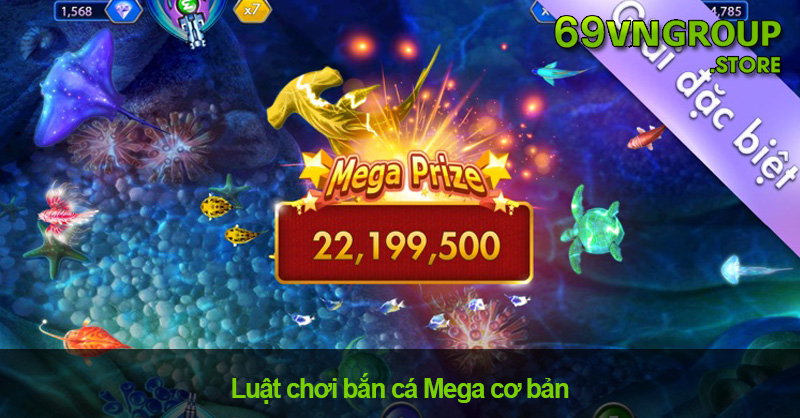 Luật chơi bắn cá Mega cho người mới